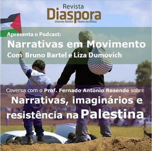 Podcast | Narrativas, Imaginários e Resistência na Palestina